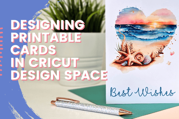 Download Designing Printable Cards in Cricut Design Space - Design Collection