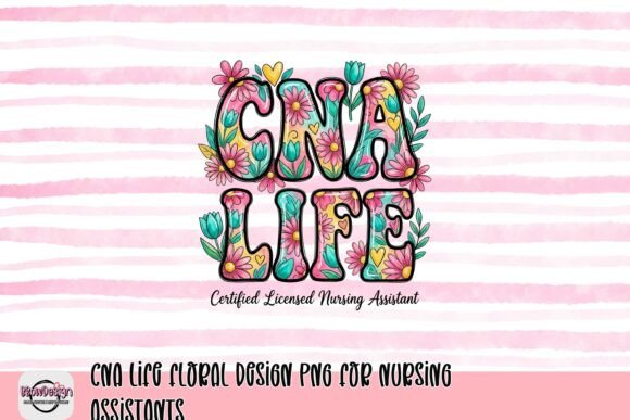 Download CNA Life Floral Design PNG for Nursing Assistants - Design Collection
